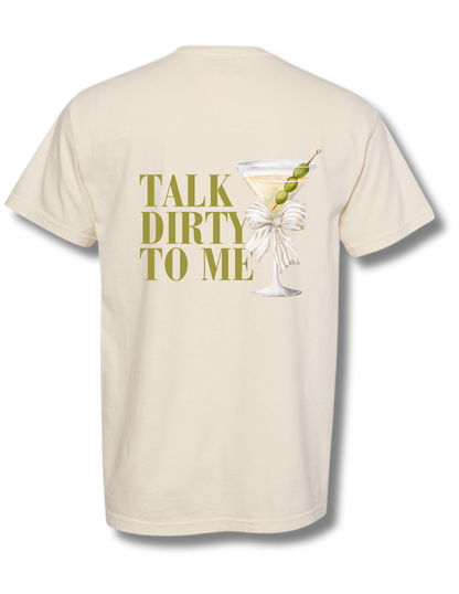 Talk Dirty To Me Tee
